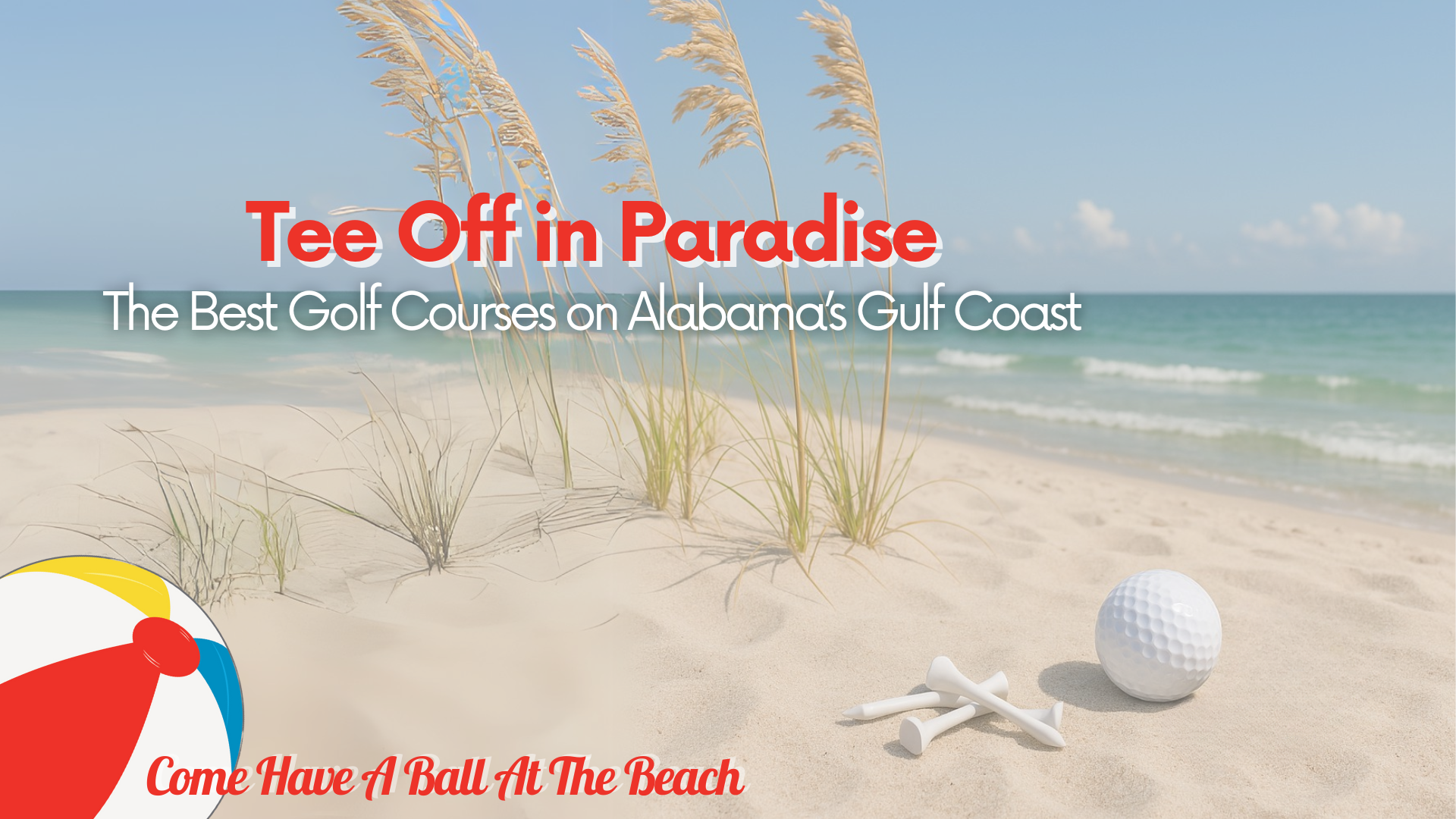 Tee Off in Paradise: Best Golf Courses on Alabama’s Gulf Coast