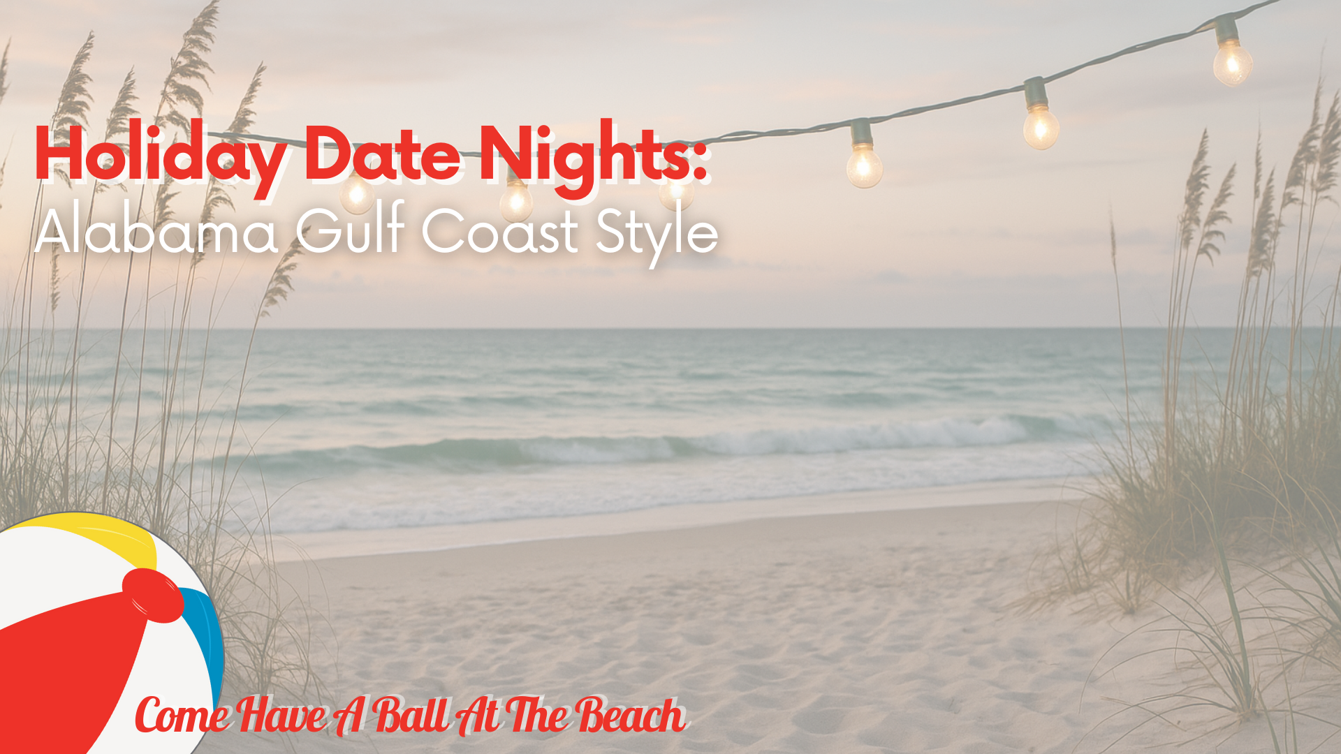 Holiday Date Nights: Alabama Gulf Coast Style