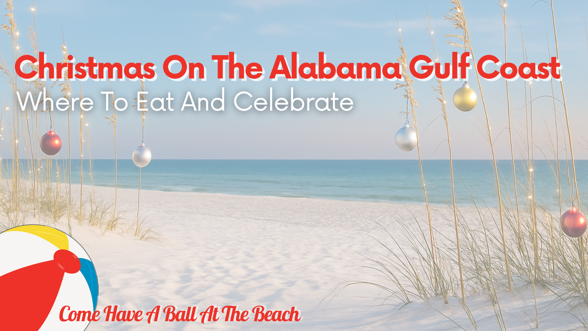Christmas on the Alabama Gulf Coast: Where to Eat and Celebrate