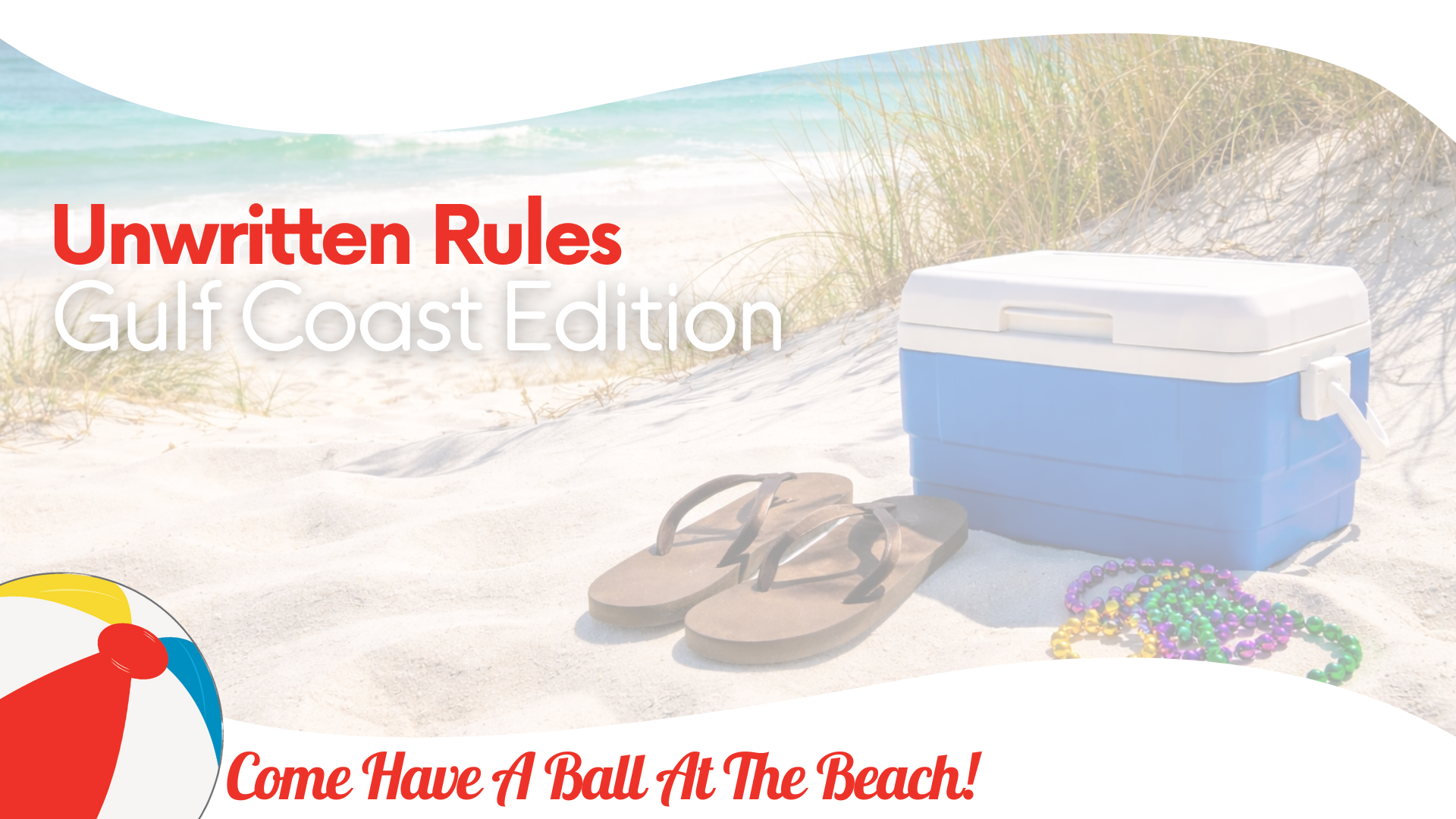 Unwritten Rules: Gulf Coast Edition