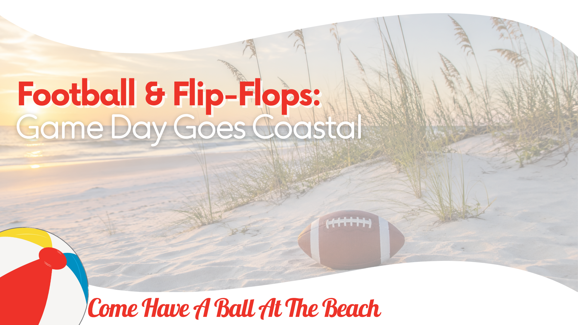 Football & Flip-Flops: Game Day Goes Coastal 
