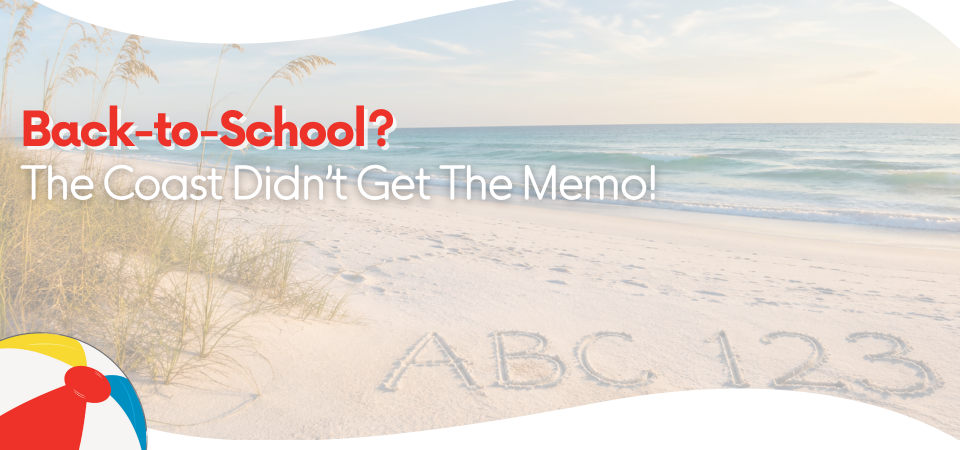 Back-to-School? The Coast Didn’t Get the Memo