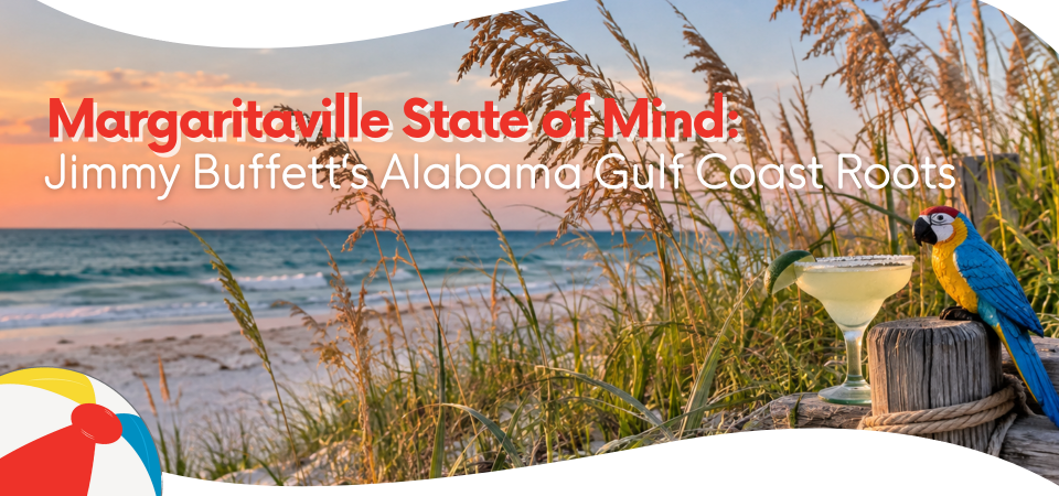 Margaritaville State of Mind: Jimmy Buffett’s Gulf Coast Roots